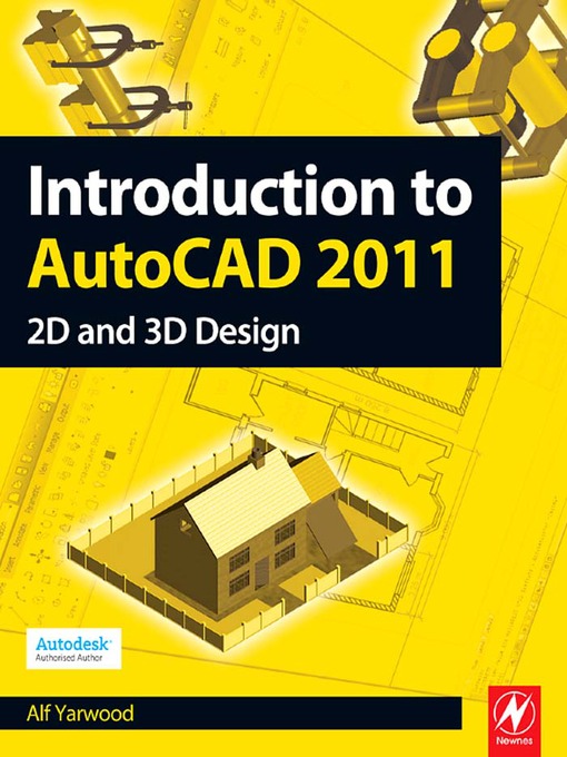 Title details for Introduction to AutoCAD 2011 by Alf Yarwood - Available